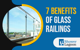 7 Benefits of Glass Railings