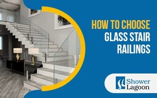 How to Choose Glass Stair Railings