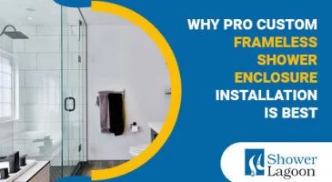 Why-Pro-Custom-Frameless-Shower-Enclosure-Installation-Is-Best