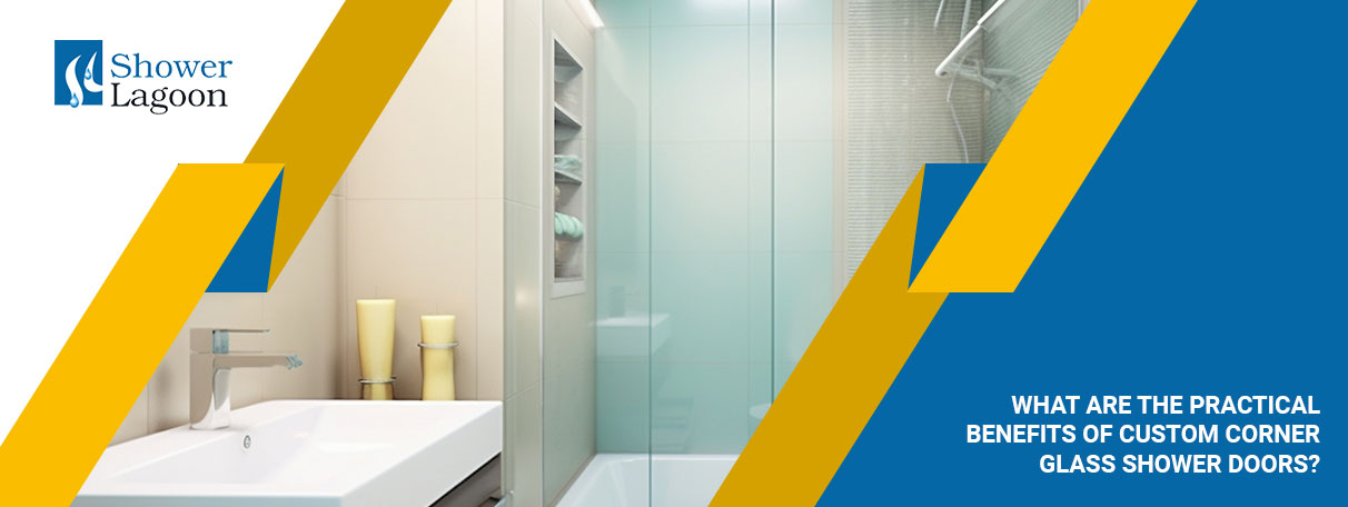 Custom Corner Glass Shower Doors